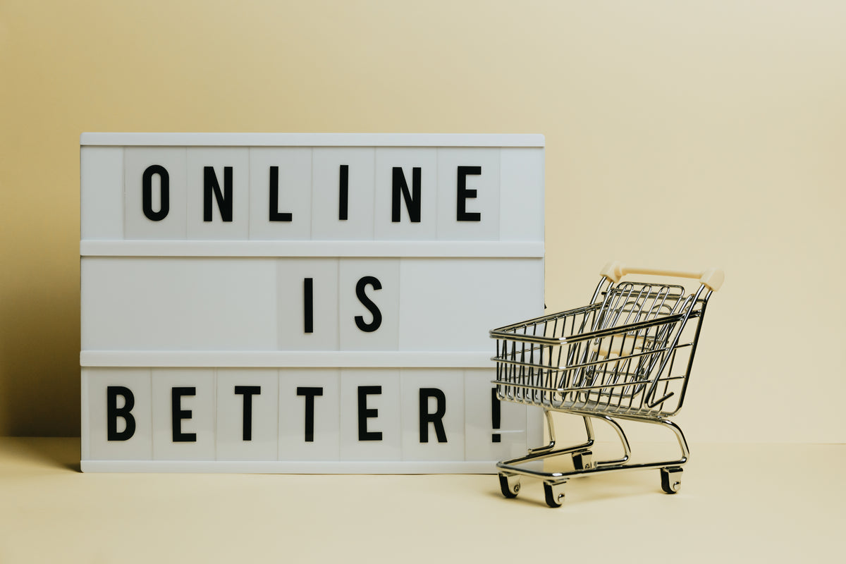 ONLINE IS BETTER
